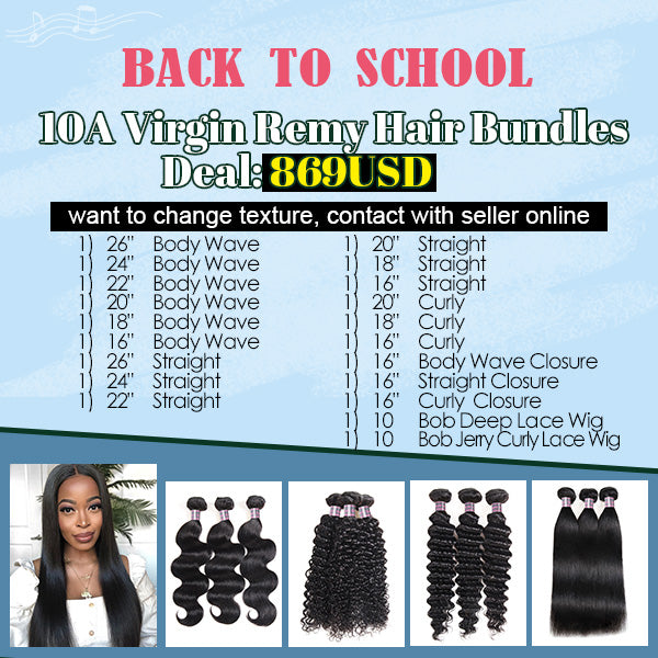 $ 869 BACK TO SCHOOL DEAL (20 Pc 10A Hair)