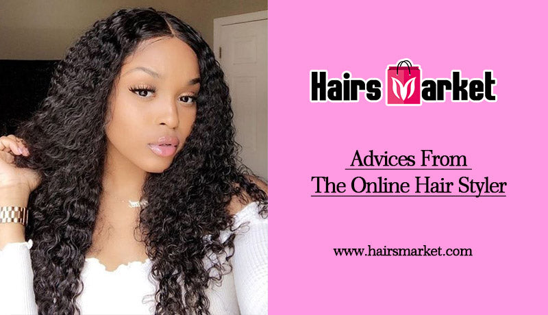 Advices From The Online Hair Styler