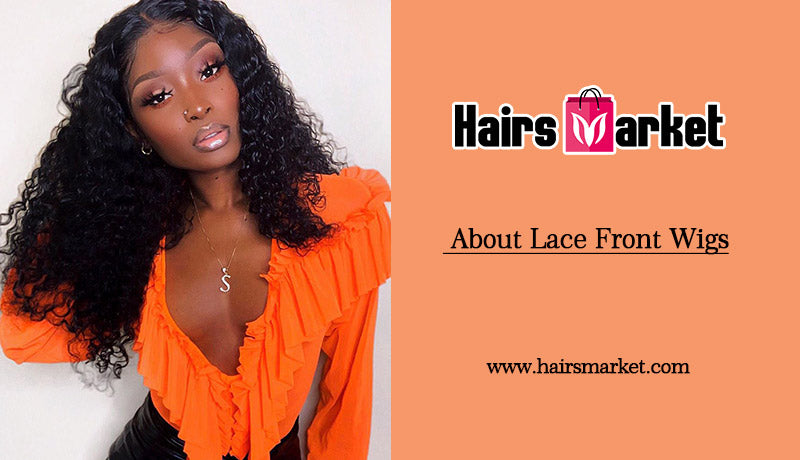About Lace Front Wigs