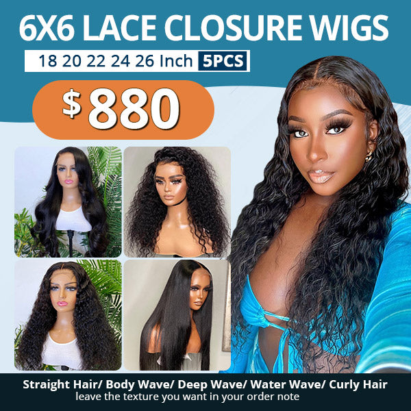 $880 6x6 Lace Closure Wigs Package Deal 18 20 22 24 26 Inch 5PCS